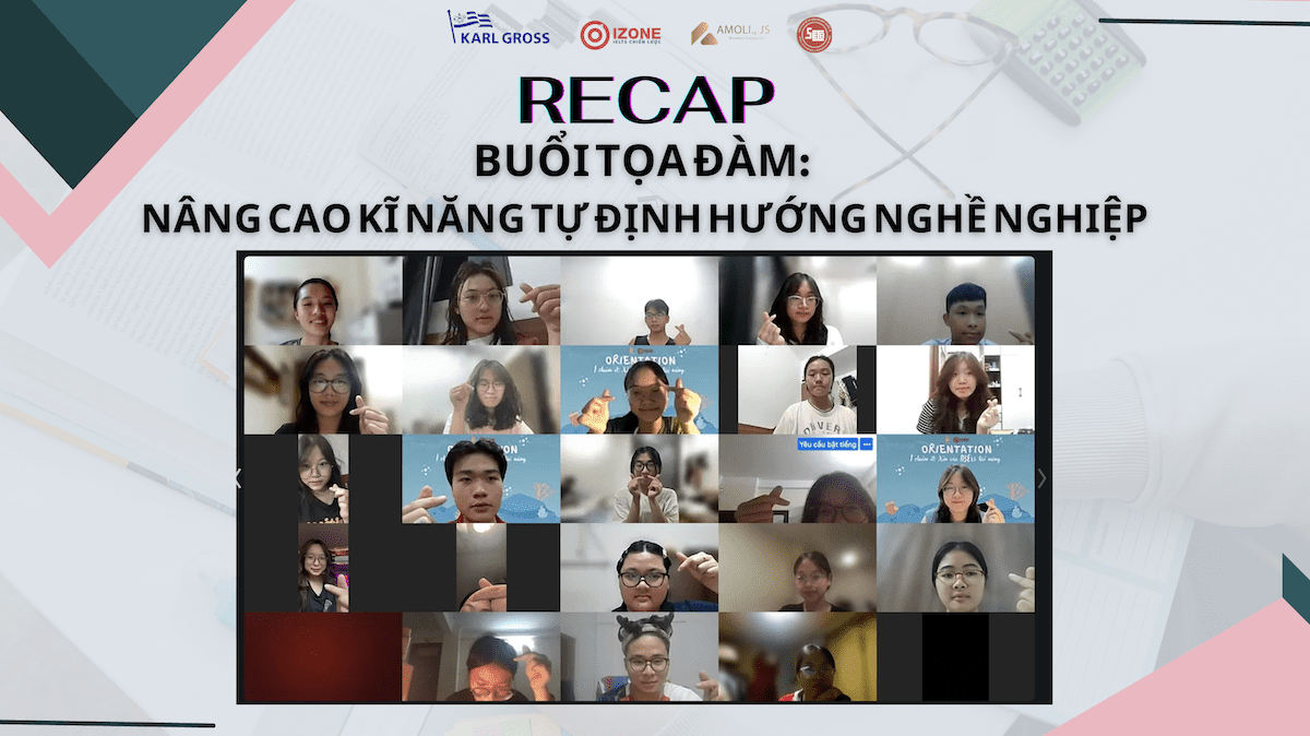 Recap toạ đàm "Nâng cao năng lực tự hướng nghiệp"